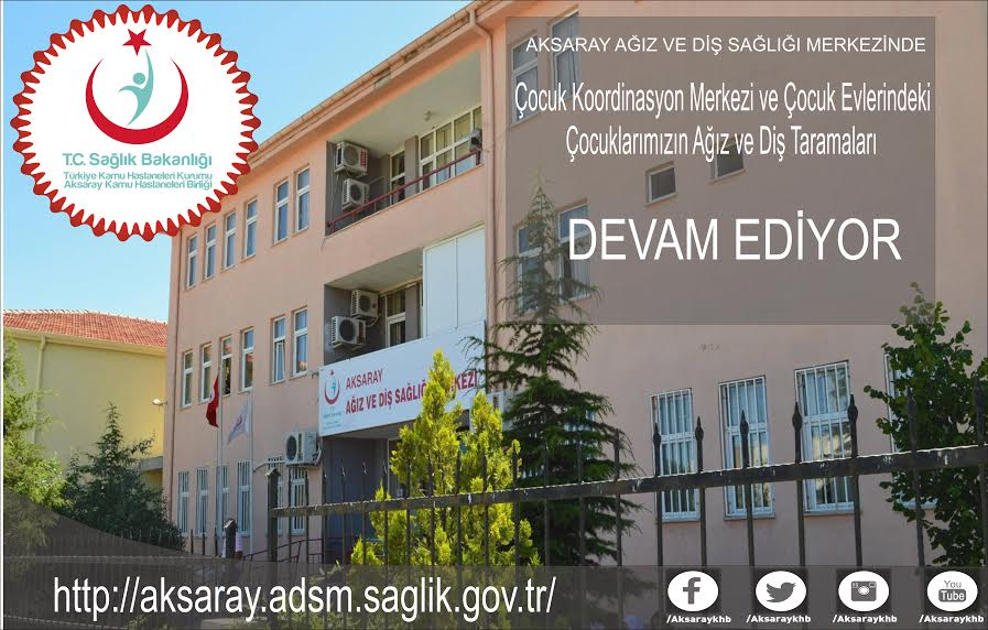 Aksaray'da Çocuk Ağız Ve Diş Sağlığı Taramaları Devam Ediyor