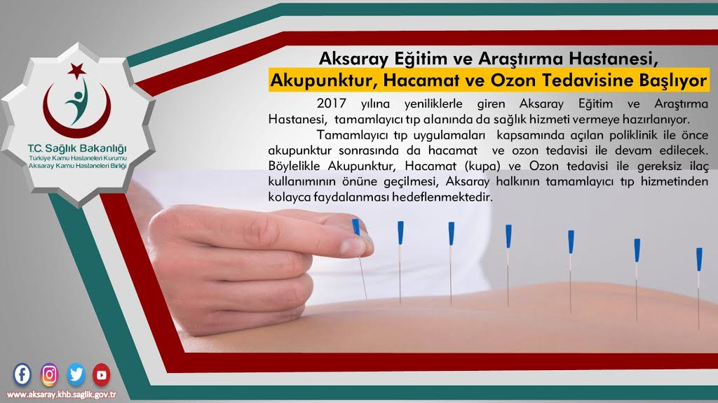 Aksaray Eğitim ve Araştırma Hastanesi, Akupunktur, Hacamat ve Ozon Tedavisine Başlıyor 