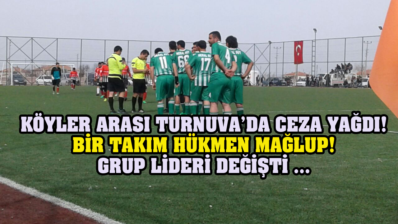 Köyler arası Turnuva ’da komite acımadı, “Bir takım Hükmen Mağlup!”