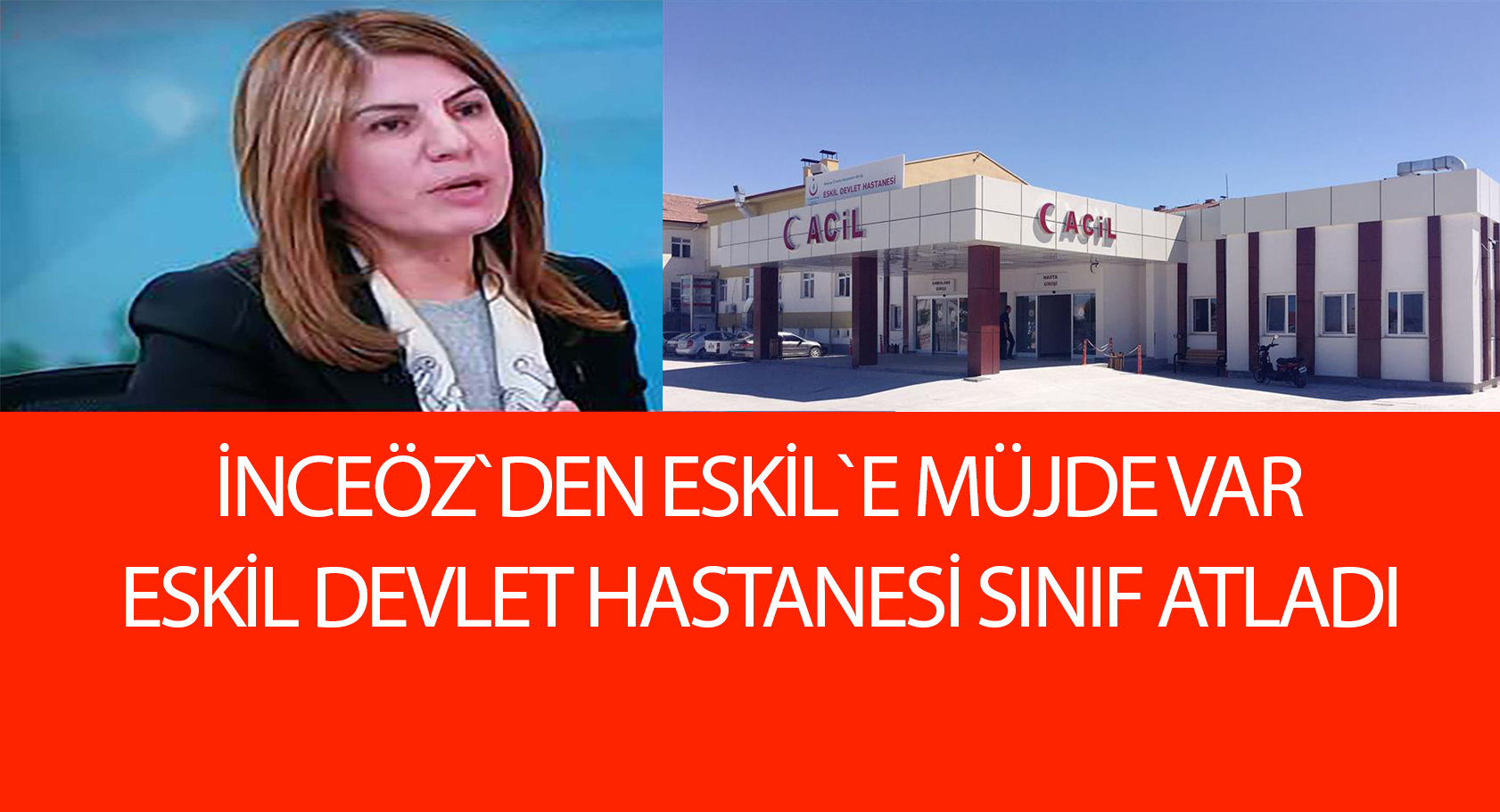 Eskil Devlet Hastanesi sınıf atladı
