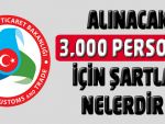 Gümrük ve Ticaret Bakanlığı 3000 Personel Alımını Nasıl Yapacak?