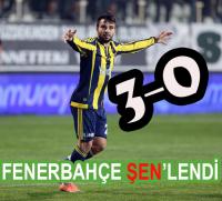 Fenerbahçe ŞEN'lendi...