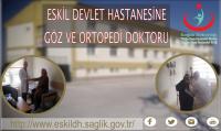 Eskil Devlet Hastanesine Ortopedi ve Göz Doktoru